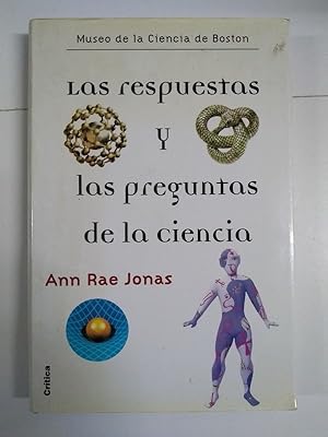 Image du vendeur pour Las respuestas y las preguntas de la ciencia mis en vente par Libros Ambig