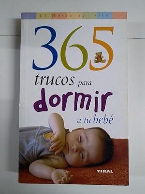 Imagen del vendedor de 365 trucos para dormir a tu beb a la venta por Libros Ambig