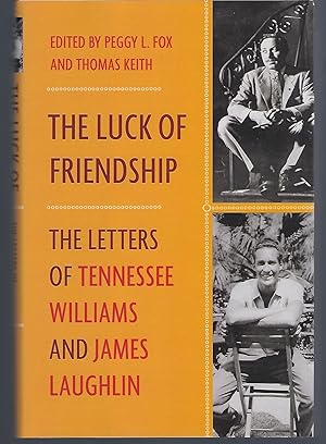 Seller image for The Luck of Friendship: The Letters of Tennessee Williams and James Laughlin for sale by Turn-The-Page Books