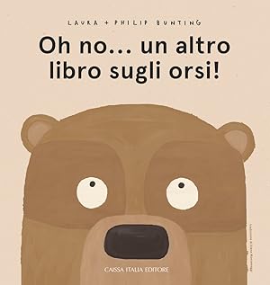 Bild des Verkufers fr Oh no. un altro libro sugli orsi! zum Verkauf von Libro Co. Italia Srl