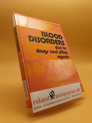 Bild des Verkufers fr Blood Disorders Due to Drugs and Other Agents zum Verkauf von Roland Antiquariat UG haftungsbeschrnkt