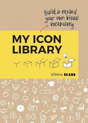 Image du vendeur pour My Icon Library : Build & Expand Your Own Visual Vocabulary mis en vente par AHA-BUCH GmbH