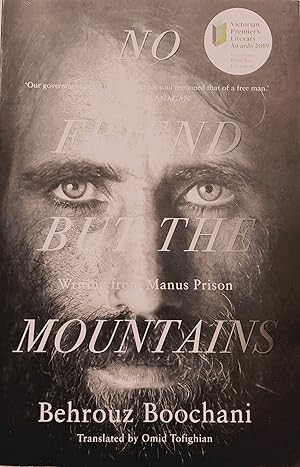 No Friend But The Mountains: Writing From Manus Prison.