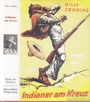 Indianer am Kreuz Ein Abenteuer des Westmannes Billy Jenkins