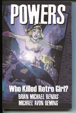 Imagen del vendedor de Powers: Who Killed Retro Girl?-Vol 1-Bendis-TPB- trade a la venta por DTA Collectibles