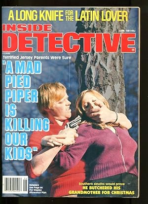 Seller image for INSIDE DETECTIVE-JUNE-1981-G-SPICY-MURDER-RAPE-KIDNAPPING-BUTCHERY G for sale by DTA Collectibles