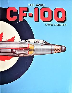 Seller image for The Avro CF-100 for sale by Ken Jackson