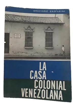 La Casa Colonial Venezolana