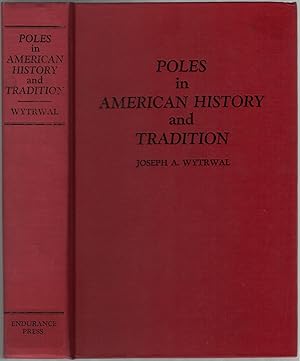 Immagine del venditore per Poles in American History and Tradition venduto da Between the Covers-Rare Books, Inc. ABAA