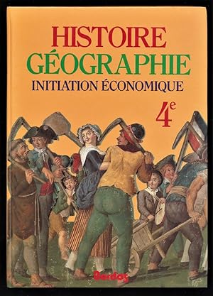Histoire Géographie, initiation Economique 4e (J. Guigue)