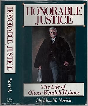 Seller image for Honorable Justice: The Life of Oliver Wendell Holmes for sale by Between the Covers-Rare Books, Inc. ABAA