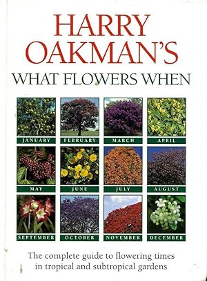 Seller image for Harry Oakman's What Flowers When for sale by Great Southern Books