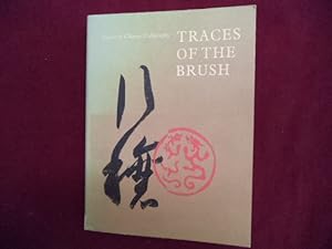 Immagine del venditore per Traces of the Brush. Studies in Chinese Calligraphy. venduto da BookMine