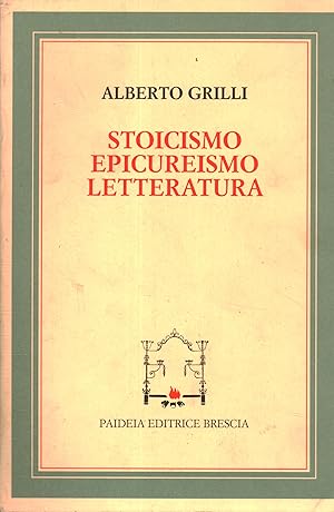 Seller image for Stoicismo Epicureismo e letteratura for sale by Di Mano in Mano Soc. Coop