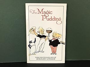 Seller image for The Magic Pudding: Being the Adventures of Bunyip Bluegum and His Friends Bill Barnacle & Sam Sawnoff for sale by Bookwood