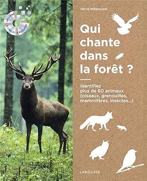 écoutons la forêt ! identifier plus de 60 animaux (oiseaux, grenouilles, mammifères, insectes.)