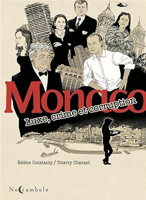 Imagen del vendedor de monaco ; luxe, crime et corruption a la venta por Chapitre.com : livres et presse ancienne