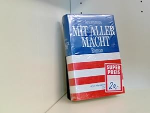 Immagine del venditore per Mit aller Macht - Primary Colors. Polit-Thriller Aus dem Englischen von UdaStrdling. venduto da Book Broker