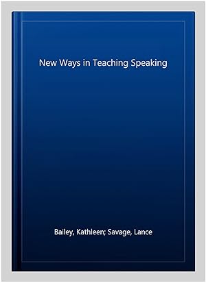 Seller image for New Ways in Teaching Speaking for sale by GreatBookPricesUK