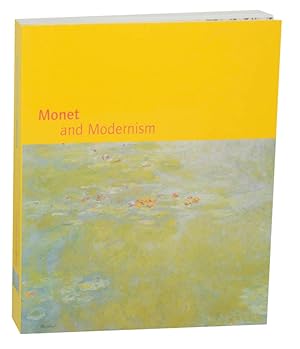 Image du vendeur pour Monet and Modernism mis en vente par Jeff Hirsch Books, ABAA
