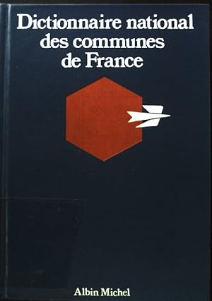 Seller image for Dictionnaire national des communes de France; for sale by books4less (Versandantiquariat Petra Gros GmbH & Co. KG)