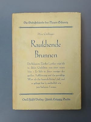 Rauschende Brunnen: Gedichte (Die Gedichtbände der Neuen Schweiz).