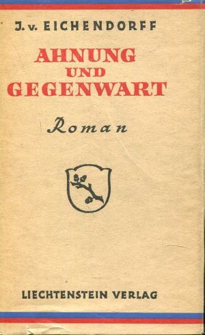 Image du vendeur pour Ahnung und Gegenwart - Roman Ausgabe besorgte Reinhold Schneider mis en vente par Gabis Bcherlager