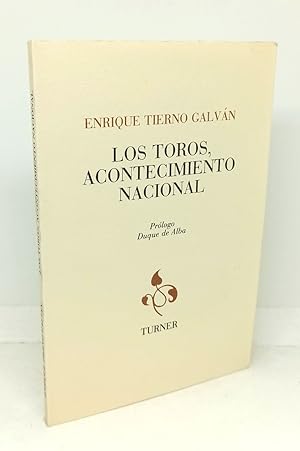 LOS TOROS, ACONTECIMIENTO NACIONAL