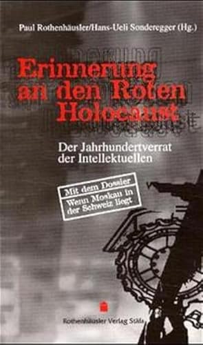 Image du vendeur pour Erinnerung an den Roten Holocaust mis en vente par Gerald Wollermann