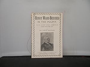 Imagen del vendedor de Henry Ward Beecher in the Pulpit Pen and Ink Sketch taken from the Life a la venta por Provan Books