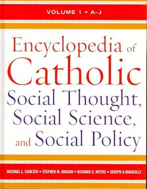 Seller image for Encyclopedia of Catholic Social Thought, Social Science, and Social Policy for sale by GreatBookPricesUK