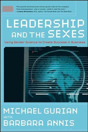 Imagen del vendedor de Leadership and the Sexes : Using Gender Science to Create Success in Business a la venta por GreatBookPricesUK