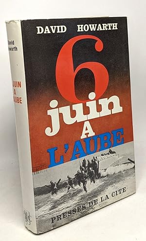 6 juin à l'aube