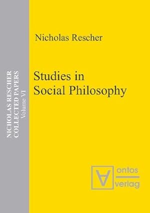 Seller image for Rescher, Nicholas: Collected papers; Teil: Vol. 6., Studies in social philosophy for sale by Versand-Antiquariat Konrad von Agris e.K.