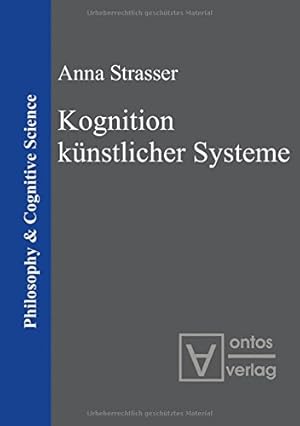 Seller image for Kognition knstlicher Systeme. Philosophy & cognitive science for sale by Versand-Antiquariat Konrad von Agris e.K.