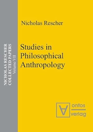 Seller image for Rescher, Nicholas: Collected papers; Teil: Vol. 7., Studies in philosophical anthropology for sale by Versand-Antiquariat Konrad von Agris e.K.