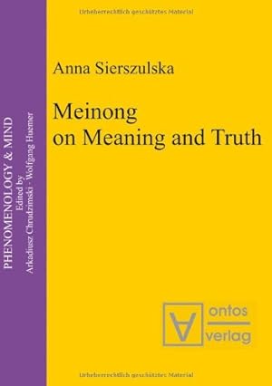 Immagine del venditore per Meinong on meaning and truth. Phenomenology & mind ; Vol. 6 venduto da Versand-Antiquariat Konrad von Agris e.K.
