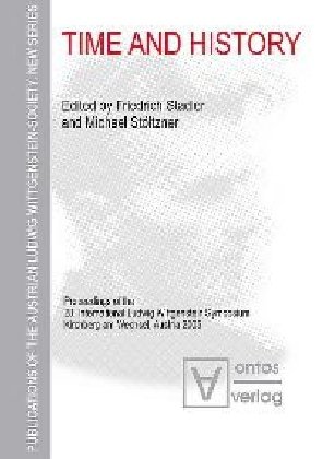 Immagine del venditore per Time and history : proceedings of the 28. International Ludwig Wittgenstein Symposium, Kirchberg am Wechsel, Austria, 2005. Friedrich Stadler/Michael Stltzner (eds.) / sterreichische Ludwig-Wittgenstein-Gesellschaft: Publications of the Austrian Ludwig Wittgenstein Society ; N.S., Vol. 1 venduto da Versand-Antiquariat Konrad von Agris e.K.