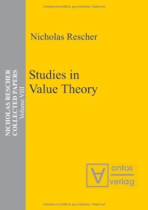Seller image for Rescher, Nicholas: Collected papers; Teil: Vol. 8., Studies in value theory for sale by Versand-Antiquariat Konrad von Agris e.K.