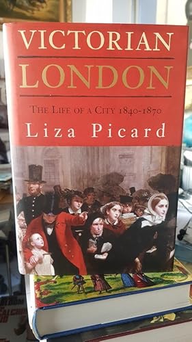 Seller image for VICTORIAN London: Life in London, 1840-1870 - Liza Picard - tdk604 for sale by TraperaDeKlaus