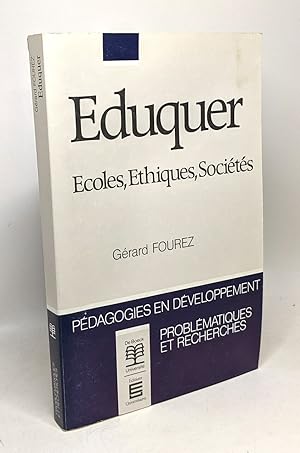 EDUQUER . ECOLES ETHIQUES SOCIETES