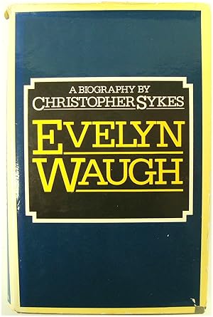 Bild des Verkufers fr Evelyn Waugh: A Biography zum Verkauf von PsychoBabel & Skoob Books