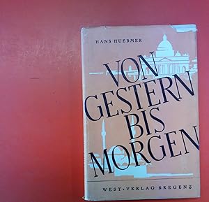 Seller image for Von gestern bis morgen for sale by biblion2