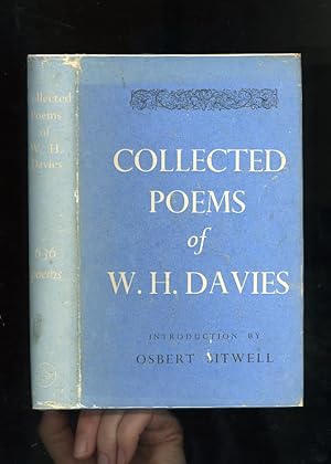 COLLECTED POEMS OF W. H. DAVIES [636 Poems - with a new introduction by Osbert Sitwell]