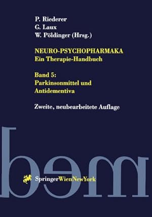 Imagen del vendedor de Neuro-Psychopharmaka - Ein Therapie-Handbuch : Band 5: Parkinsonmittel und Antidementiva a la venta por AHA-BUCH GmbH