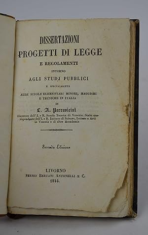 Dissertazioni, progetti di legge e regolamenti intorno agli studj pubblici e specialmente alle sc...