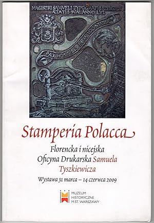 Stamperia Polacca. Florencka i nicejska Oficyna Drukarska Samuela Tyszkiewicza