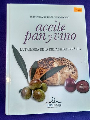 Aceite, pan y vino: La trilogía de la dieta mediterránea