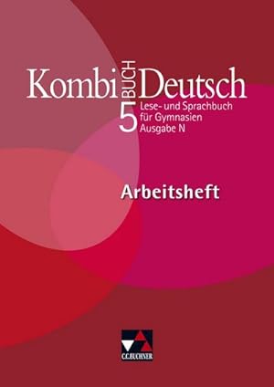 Seller image for Kombi-Buch Deutsch - Ausgabe N / Kombi-Buch Deutsch N AH 5: Integratives Lese- und Sprachbuch fr Gymnasien for sale by unifachbuch e.K.