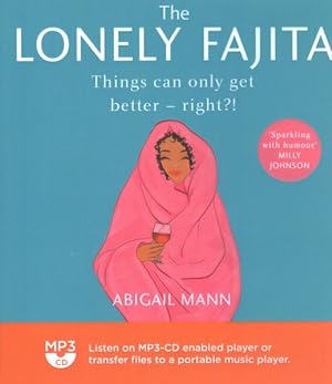 Seller image for Lonely Fajita : Things Can Only Get Better - Right?! for sale by GreatBookPrices